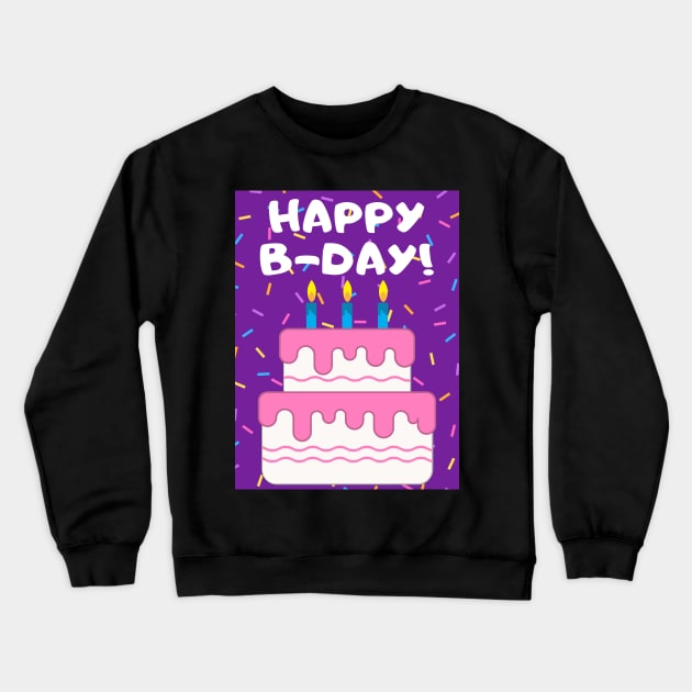 Birthday Greeting Crewneck Sweatshirt by LaurenPatrick